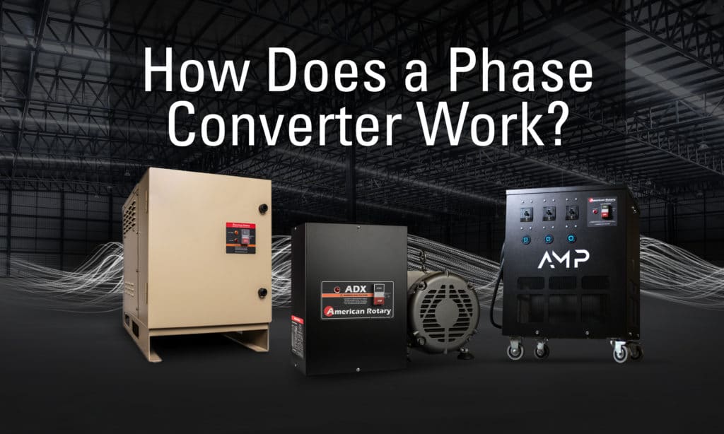 how-does-a-phase-converter-work-american-rotary